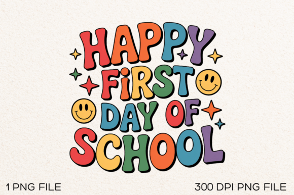 Happy First Day Graphics for T-Shirt Designs
